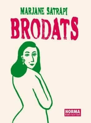 BRODATS | 9788496370401 | SATRAPI,MARJANE | Llibreria Geli - Llibreria Online de Girona - Comprar llibres en català i castellà