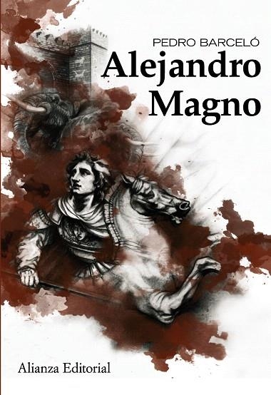 ALEJANDRO MAGNO | 9788420653501 | BARCELO,PEDRO | Libreria Geli - Librería Online de Girona - Comprar libros en catalán y castellano