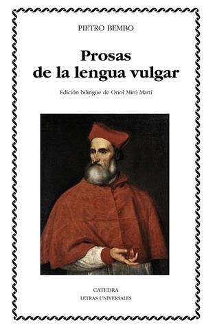 PROSAS DE LA LENGUA VULGAR | 9788437628820 | BEMBO,PIETRO | Libreria Geli - Librería Online de Girona - Comprar libros en catalán y castellano