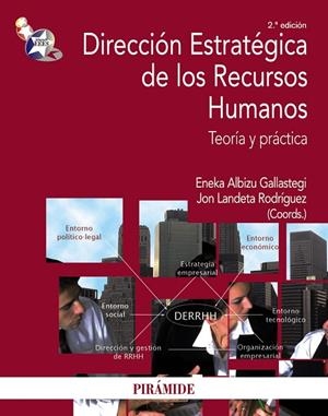 DIRECCION ESTRATEGICA DE LOS RECURSOS HUMANOS(2ª EDICION 2011) | 9788436825282 | ALBIZU GALLASTEGI,ENEKA/LANDETA RODRIGUEZ,JON | Libreria Geli - Librería Online de Girona - Comprar libros en catalán y castellano