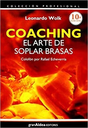 COACHING.EL ARTE DE SOPLAR BRASAS(10ª EDICION 2011) | 9789879867839 | WOLK,LEONARDO | Libreria Geli - Librería Online de Girona - Comprar libros en catalán y castellano