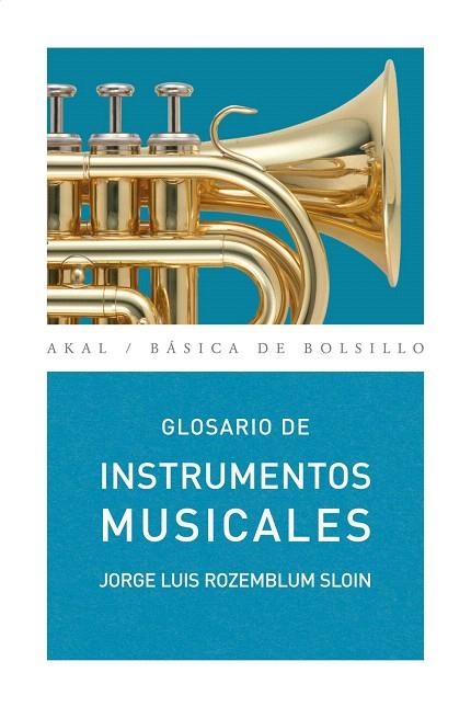 GLOSARIO DE INSTRUMENTOS MUSICALES | 9788446025269 | ROZEMBLUM SLOIN,JORGE LUIS | Llibreria Geli - Llibreria Online de Girona - Comprar llibres en català i castellà