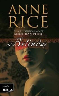 BELINDA | 9788498725452 | RICE,ANNE | Llibreria Geli - Llibreria Online de Girona - Comprar llibres en català i castellà