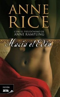 HACIA EL EDEN | 9788498725445 | RICE,ANNE | Libreria Geli - Librería Online de Girona - Comprar libros en catalán y castellano