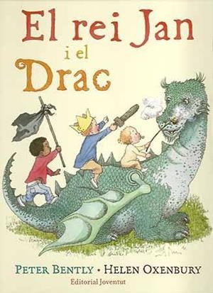 EL REI JAN I EL DRAC | 9788426138330 | BENTLY,PETER/OXENBURY,HELEN | Llibreria Geli - Llibreria Online de Girona - Comprar llibres en català i castellà