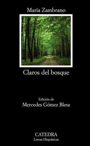 CLAROS DEL BOSQUE | 9788437628752 | ZAMBRANO,MARIA | Libreria Geli - Librería Online de Girona - Comprar libros en catalán y castellano
