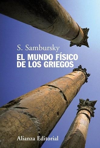 EL MUNDO FISICO DE LOS GRIEGOS | 9788420654805 | SAMBURSKY,S. | Libreria Geli - Librería Online de Girona - Comprar libros en catalán y castellano