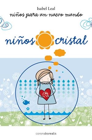 NIÑOS PARA UN NUEVO MUNRO,LOS CRISTAL | 9788415306696 | LEAL,ISABEL | Libreria Geli - Librería Online de Girona - Comprar libros en catalán y castellano