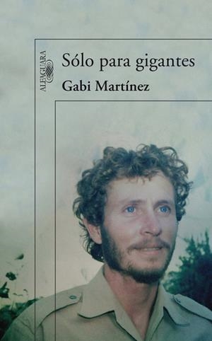 SOLO PARA GIGANTES | 9788420407654 | MARTINEZ,GABI | Libreria Geli - Librería Online de Girona - Comprar libros en catalán y castellano