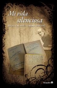 MI VIDA SILENCIOSA | 9788499211824 | CALAFELL I PIJOAN,ANGEL | Llibreria Geli - Llibreria Online de Girona - Comprar llibres en català i castellà