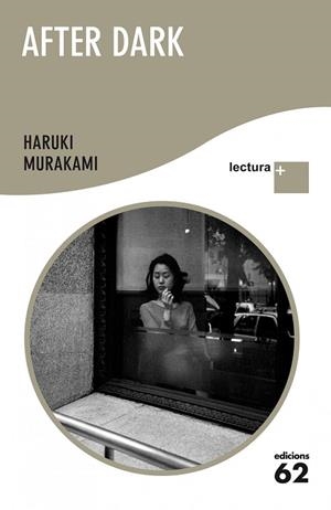 AFTER DARK(LECTURA PLUS) | 9788429768473 | MURAKAMI,HARUKI | Libreria Geli - Librería Online de Girona - Comprar libros en catalán y castellano
