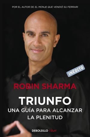 TRIUNFO.UNA GUIA PARA ALCANZAR LA PLENITUD | 9788499890524 | SHARMA,ROBIN | Libreria Geli - Librería Online de Girona - Comprar libros en catalán y castellano