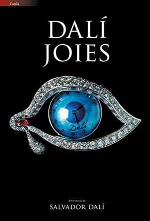 DALÍ JOIES (CAT) | 9788484785293 | DALI,SALVADOR | Llibreria Geli - Llibreria Online de Girona - Comprar llibres en català i castellà