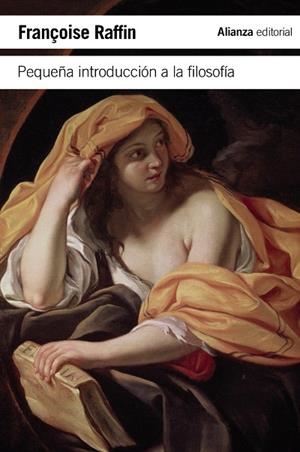PEQUEÑA INTRODUCCION A LA FILOSOFIA | 9788420653662 | RAFFIN,FRANÇOISE | Llibreria Geli - Llibreria Online de Girona - Comprar llibres en català i castellà