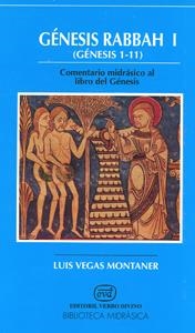 GENESIS RABBAH-1 (GENESIS 1-11.COMENTARIO MIDRASICO AL LIBRO | 9788481690040 | VEGAS MONTANER,LUIS | Libreria Geli - Librería Online de Girona - Comprar libros en catalán y castellano