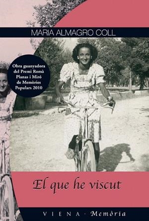 EL QUE HE VISCUT | 9788483306468 | ALMAGRO COLL,MARIA | Llibreria Geli - Llibreria Online de Girona - Comprar llibres en català i castellà