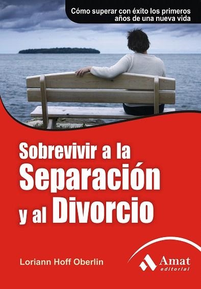 SOBREVIVIR A LA SEPARACION Y AL DIVORCIO | 9788497353878 | HOFF OBERLIN,LORIANN | Llibreria Geli - Llibreria Online de Girona - Comprar llibres en català i castellà