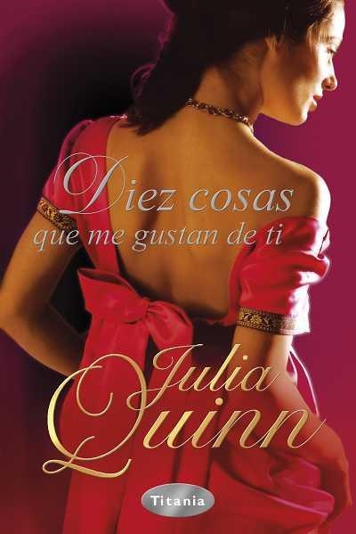 DIEZ COSAS QUE ME GUSTAND DE TI | 9788492916115 | QUINN,JULIA | Libreria Geli - Librería Online de Girona - Comprar libros en catalán y castellano