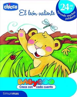 EL LEON VALIENTE (BABYBOO CRECE CON CADA CUENTO) | 9788408103196 | CHICCO | Libreria Geli - Librería Online de Girona - Comprar libros en catalán y castellano