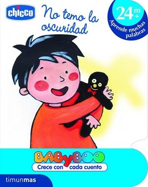 NO TEMO LA OSCURIDAD (BABYBOO CRECE CON CADA CUENTO) | 9788408103189 | CHICCO | Libreria Geli - Librería Online de Girona - Comprar libros en catalán y castellano