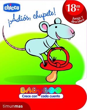 ADIOS,CHUPETE! (BABYBOO CRECE CON CADA CUENTO) | 9788408103141 | CHICCO | Libreria Geli - Librería Online de Girona - Comprar libros en catalán y castellano