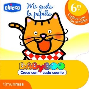 ME GUSTA LA PAPILLA (BABYBOO CRECE CON CADA CUENTO) | 9788408103097 | CHICCO | Libreria Geli - Librería Online de Girona - Comprar libros en catalán y castellano