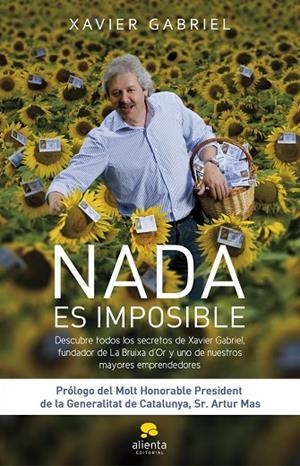 NADA ES IMPOSIBLE (FUNDADOR BRUIXA D'OR) | 9788492414987 | GABRIEL,XAVIER | Libreria Geli - Librería Online de Girona - Comprar libros en catalán y castellano