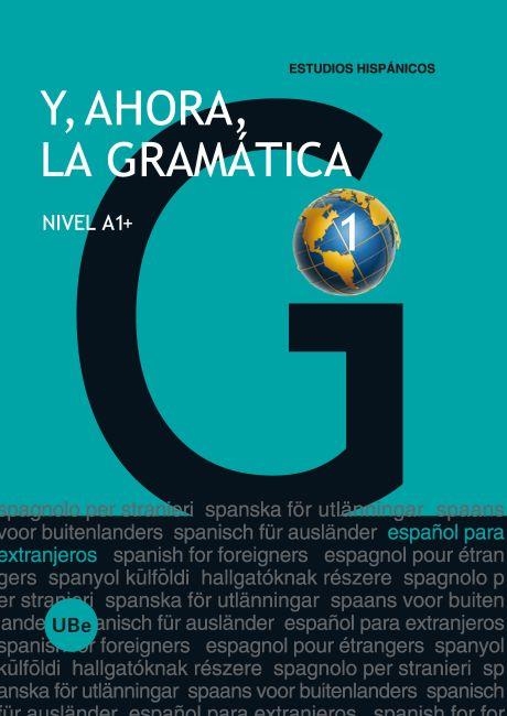 Y,AHORA,LA GRAMATICA(NIVEL A1+) | 9788447535316 | MIÑANO LOPEZ,JULIA | Libreria Geli - Librería Online de Girona - Comprar libros en catalán y castellano