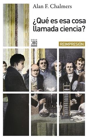 QUE ES ESA COSA LLAMADA CIENCIA? | 9788432314308 | CHALMERS,ALAN | Libreria Geli - Librería Online de Girona - Comprar libros en catalán y castellano