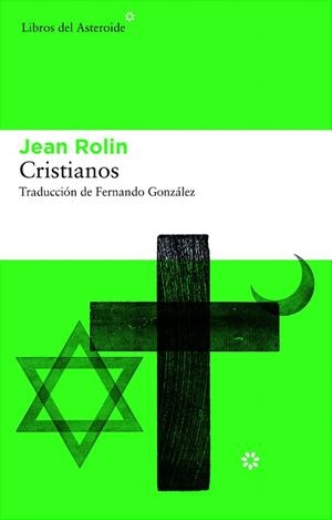 CRISTIANOS | 9788492663460 | ROLIN,JEAN | Libreria Geli - Librería Online de Girona - Comprar libros en catalán y castellano