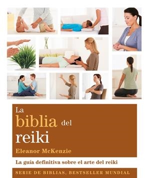 LA BIBLIA DEL REIKI | 9788484453710 | MCKENZIE,ELEANOR | Libreria Geli - Librería Online de Girona - Comprar libros en catalán y castellano