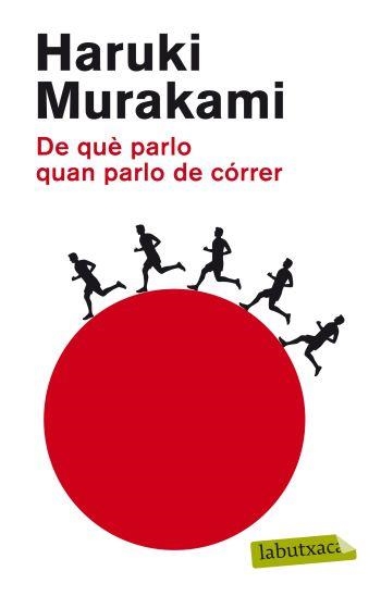 DE QUE PARLO QUAN PARLO DE CORRER | 9788499303789 | MURAKAMI,HARUKI | Llibreria Geli - Llibreria Online de Girona - Comprar llibres en català i castellà