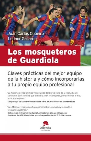 LOS MOSQUETEROS DE GUARDIOLA.CLAVES PRACTICAS DEL MEJOR EQUI | 9788415320043 | CUBEIRO,JUAN CARLOS/GALLARDO,LEONOR | Llibreria Geli - Llibreria Online de Girona - Comprar llibres en català i castellà
