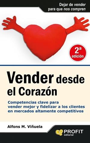 VENDER DESDE EL CORAZON | 9788415330240 | VIÑUELA,ALFONS M. | Llibreria Geli - Llibreria Online de Girona - Comprar llibres en català i castellà