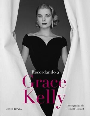 RECORDANDO A GRACE KELLY | 9788448068820 | CONANT,HOWELL | Libreria Geli - Librería Online de Girona - Comprar libros en catalán y castellano