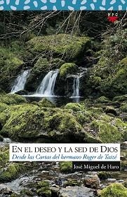 EN EL DESEO Y LA SED DE DIOS.DESDE LAS CARTAS DEL HERMANO... | 9788428817806 | HARO,JOSE MIGUEL DE | Llibreria Geli - Llibreria Online de Girona - Comprar llibres en català i castellà
