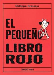 EL PEQUEÑO LIBRO ROJO | 9786074003055 | BRASSEUR,PHILIPPE | Libreria Geli - Librería Online de Girona - Comprar libros en catalán y castellano
