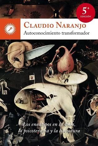 AUTOCONOCIMIENTO TRANSFORMADOR | 9788495496805 | NARANJO,CLAUDIO | Llibreria Geli - Llibreria Online de Girona - Comprar llibres en català i castellà