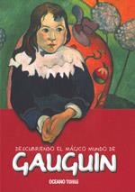 DESCUBRIENDO EL MAGICO MUNDO DE GAUGUIN | 9786074002669 | Libreria Geli - Librería Online de Girona - Comprar libros en catalán y castellano