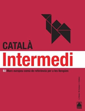 CATALA.INTERMEDI B2 | 9788430733941 | JORDI ESTEBAN CALM, MONTSE CAMPOY MESTRES, LLIBERT | Libreria Geli - Librería Online de Girona - Comprar libros en catalán y castellano