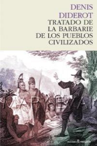 TRATADO DE LA BARBARIE DE LOS PUEBLOS CIVILIZADOS | 9788493914325 | DIDEROT,DENIS | Libreria Geli - Librería Online de Girona - Comprar libros en catalán y castellano
