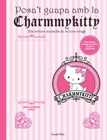 POSA'T GUAPA AMB LA CHARMMYKITTY | 9788499323466 | Llibreria Geli - Llibreria Online de Girona - Comprar llibres en català i castellà
