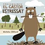 EL CASTOR ESTRESSAT | 9788415315001 | OLDLAND,NICHOLAS | Libreria Geli - Librería Online de Girona - Comprar libros en catalán y castellano