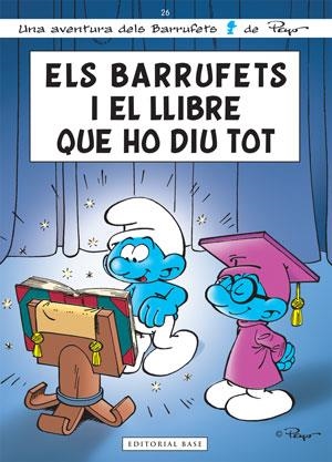 ELS BARRUFETS I EL LLIBRE QUE HO DIU TOT | 9788415267300 | PEYO | Libreria Geli - Librería Online de Girona - Comprar libros en catalán y castellano