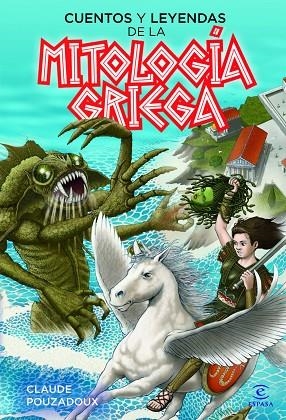 CUENTOS Y LEYENDAS DE LA MITOLOGIA GRIEGA | 9788467037197 | POUZADOUX,CLAUDE | Llibreria Geli - Llibreria Online de Girona - Comprar llibres en català i castellà