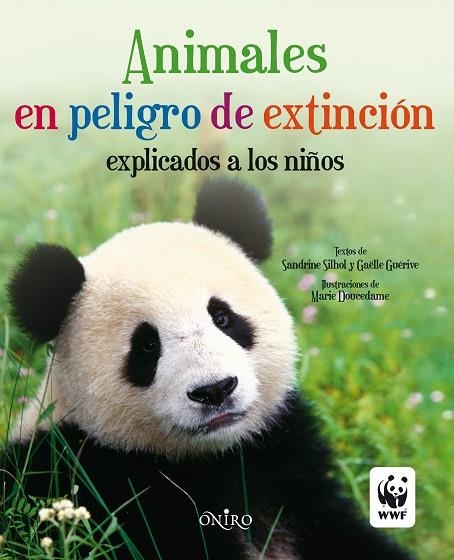 ANIMALES EN PELIGRO DE EXTINCION EXPLICADOS A LOS NIÑOS | 9788497545143 | SILHOL,SANDRINE/GUERIVE,GAELLE/DOUCEDAME,MARIE | Libreria Geli - Librería Online de Girona - Comprar libros en catalán y castellano