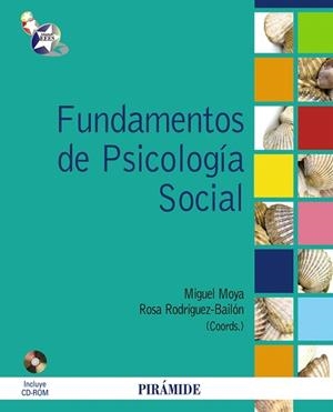 FUNDAMENTOS DE PSICOLOGIA SOCIAL | 9788436824315 | MOYA,MIGUEL/RODRIGUEZ-BAILON,ROSA(COORD) | Libreria Geli - Librería Online de Girona - Comprar libros en catalán y castellano