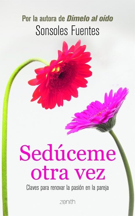 SEDUCEME OTRA VEZ | 9788408103790 | FUENTES,SONSOLES | Libreria Geli - Librería Online de Girona - Comprar libros en catalán y castellano