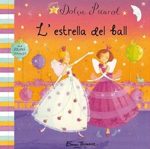 L'ESTRELLA DEL BALL | 9788448831462 | THOMSON,EMMA | Libreria Geli - Librería Online de Girona - Comprar libros en catalán y castellano