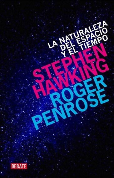 LA NATURALEZA DEL ESPACIO Y EL TIEMPO | 9788499920542 | HAWKING,STEPHEN/PENROSE,ROGER | Llibreria Geli - Llibreria Online de Girona - Comprar llibres en català i castellà